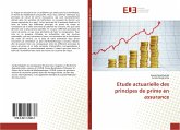 Etude actuarielle des principes de prime en assurance