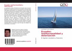 Ecuador: institucionalidad y dolarización - Lucero Villarreal, Luis Esteban