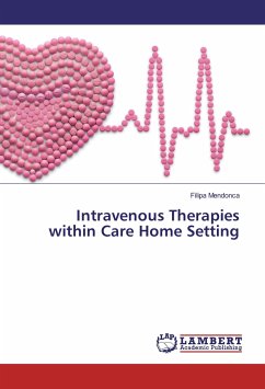 Intravenous Therapies within Care Home Setting - Mendonca, Filipa