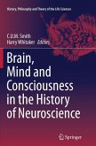 Brain, Mind and Consciousness in the History of Neuroscience