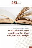 Le viol et les violences sexuelles au Sud-Kivu: Analyse d'une pratique