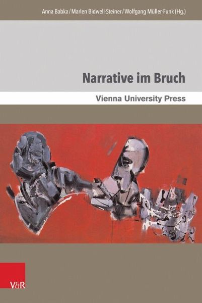 Narrative im Bruch (eBook, PDF) Narrative im Bruch (eBook, PDF)