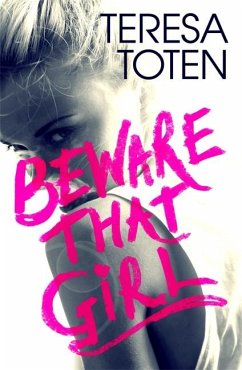 Beware that Girl - Toten, Teresa