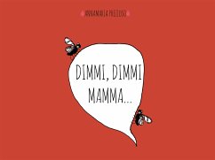 Dimmi, Dimmi mamma (fixed-layout eBook, ePUB) - Preziuso, Annamaria