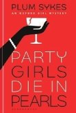 Party Girls Die in Pearls