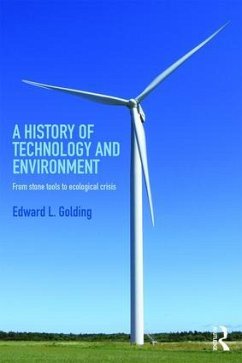 A History of Technology and Environment - Golding, Edward