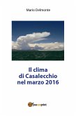 Il clima di Casalecchio nel marzo 2016 (eBook, PDF)