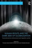 Human Rights and the Dark Side of Globalisation