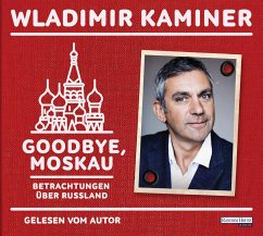 Goodbye, Moskau - Kaminer, Wladimir