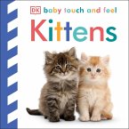 Baby Touch and Feel Kittens Baby Touch and Feel Kittens