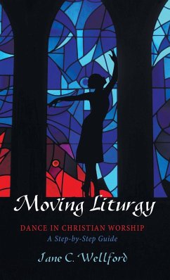 Moving Liturgy - Wellford, Jane C.