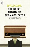 The Great Automatic Grammatizator and Other Stories