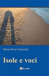 Isole e voci (eBook, PDF) - Rosa Giannalia, Maria