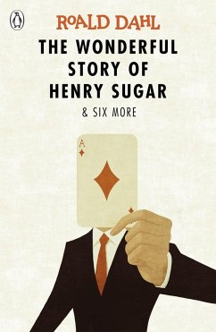 The Wonderful Story of Henry Sugar and Six More - Dahl, Roald