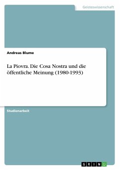 La Piovra. Die Cosa Nostra und die öffentliche Meinung (1980-1993) - Blume, Andreas