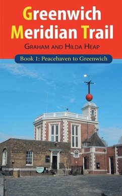 Greenwich Meridian Trail Book 1 - Heap, Graham; Heap, Hilda