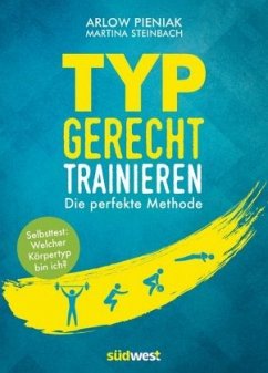 Typgerecht trainieren - Pieniak, Arlow;Steinbach, Martina