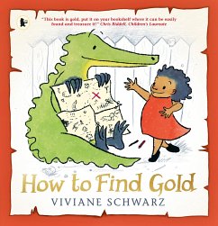 How to Find Gold - Schwarz, Silvia Viviane; Schwarz, Viviane