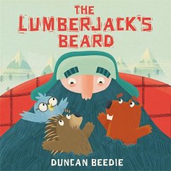 The Lumberjack's Beard - Beedie, Duncan