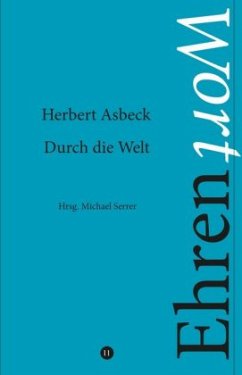 Durch die Welt - Asbeck, Herbert