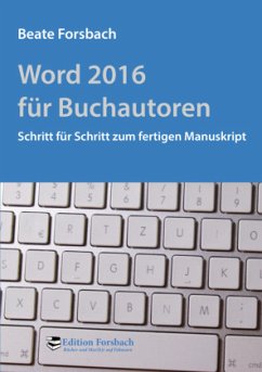 Word 2016 für Buchautoren - Forsbach, Beate