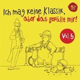 Ich Mag Keine Klassik,Aber Das Gefällt Mir! 5