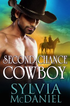 Second Chance Cowboy (eBook, ePUB) - Mcdaniel, Sylvia