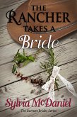 The Rancher Takes a Bride (The Burnett Brides, #1) (eBook, ePUB)