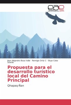 Propuesta para el desarrollo turístico local del Camino Principal - Boza Valle, Jhon Alejandro;Ortíz C, Remigio;Cobo Litardo, Elsye