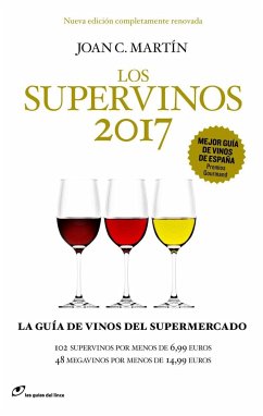 Los supervinos, 2017 : la guía de vino del supermercado - Martín Martínez, Joan C.