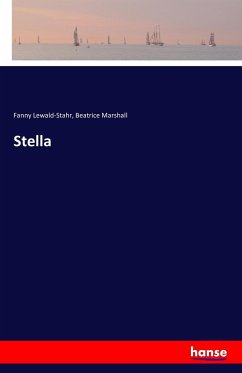 Stella - Lewald-Stahr, Fanny;Marshall, Beatrice