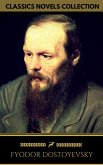 Fyodor Dostoyevsky: The complete Novels (Golden Deer Classics) (eBook, ePUB)