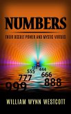Numbers - Their Occult Power And Mystic Virtues (eBook, ePUB)