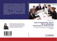 Role of leadership style & IM in enhancing Satisfaction & Performance