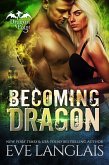 Becoming Dragon (Dragon Point, #1) (eBook, ePUB)