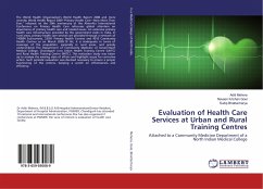 Evaluation of Health Care Services at Urban and Rural Training Centres