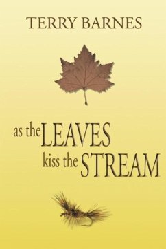 As the Leaves Kiss the Stream - Barnes, Terry