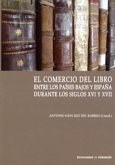 El comercio del libro entre los Países Bajos y España durante los siglos XVI y XVII