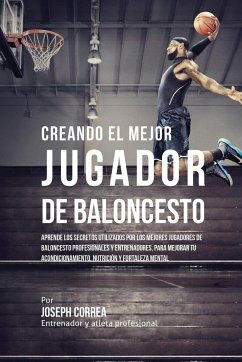 Creando el Mejor Jugador de Baloncesto