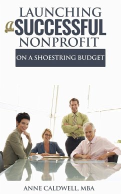 Cover Launching a Successful Nonprofit on a Shoestring Budget (eBook, ePUB)