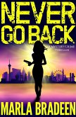 Never Go Back: A Mystery/Crime Thriller (eBook, ePUB)