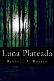 Luna Plateada (Luna Plateada, #1) (eBook, ePUB)