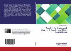 Graphs, Partitions and Cosets: G-Graphs and Their Applications - Tanasescu, Cerasela