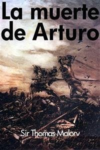 La muerte de Arturo (eBook, ePUB) - Thomas Malory, Sir