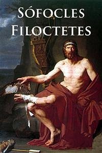 Filoctetes - Espanol (eBook, ePUB) - Sófocles