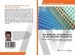 Die Rolle der Zentralbanken in der aktuellen Finanzkrise - Aigner, Joachim