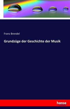 Grundzüge der Geschichte der Musik Grundzüge der Geschichte der Musik