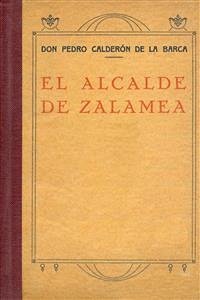 El alcalde de Zalamea (eBook, ePUB) - Calderon de la Barca, Pedro; Calderon de la Barca, Pedro