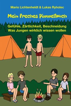 Mein freches Pimmelbuch (eBook, ePUB) - Lichtenheldt, Mario; Ryholec, Lukas