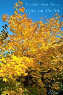 Liebe im Herbst - Tietze, Ernst-Günther